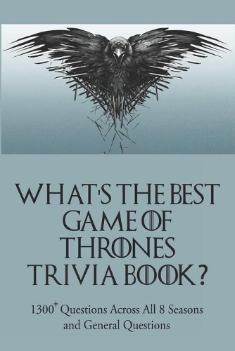 What's the Best Game of Thrones Trivia Book