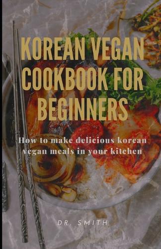 Korean Vegan Cookbook for Beginners
