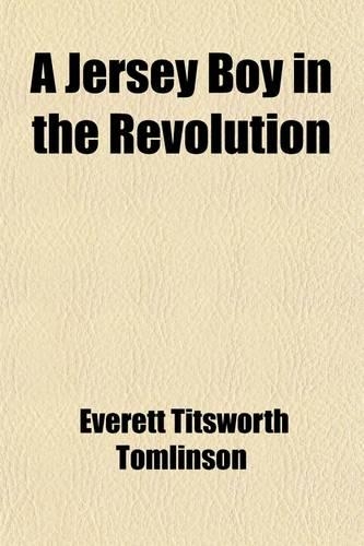 A Jersey Boy in the Revolution