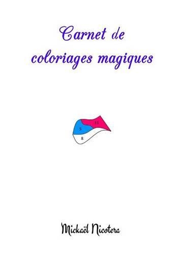 Carnet De Coloriages Magiques