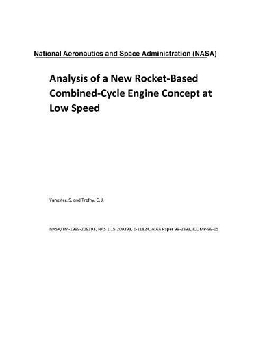 Analysis of a New Rocket-Based Combined-Cycle Engine Concept at Low Speed