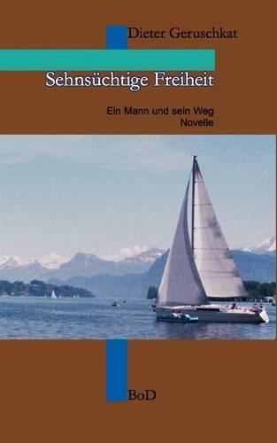 Sehns Chtige Freiheit