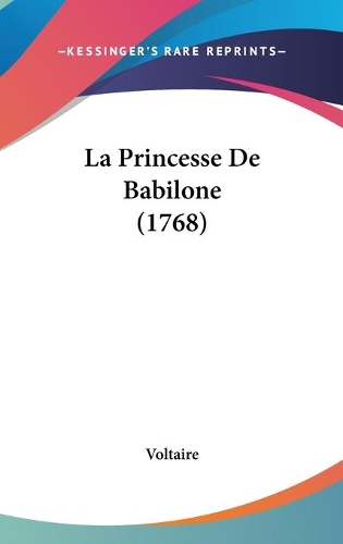 La Princesse De Babilone (1768)