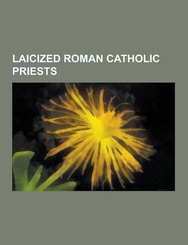 Laicized Roman Catholic Priests
