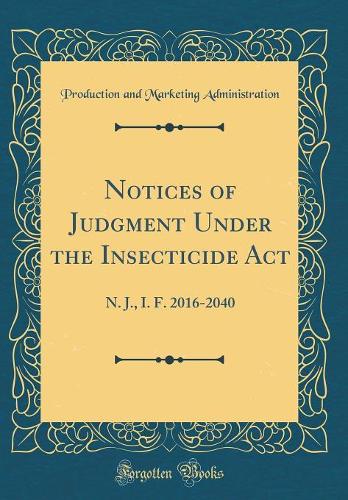 Notices of Judgment Under the Insecticide ACT