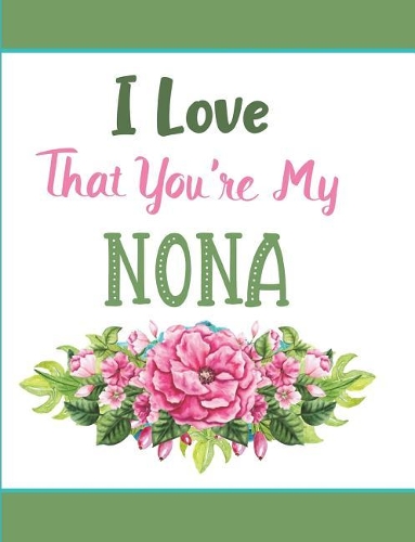 I Love That You're My Nona