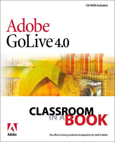 Adobe® GoLive® 4.0 Classroom in a Book
