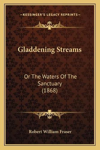 Gladdening Streams
