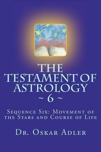 The Testament of Astrology 6