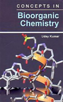 Concepts in Bioorganic Chemistry