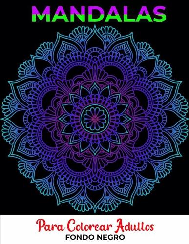 Mandalas Para Colorear Adultos Fondo Negro