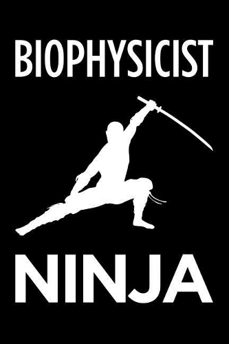 Biophysicist Ninja