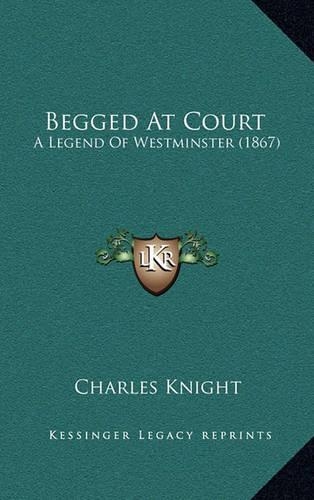 Begged At Court