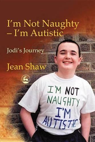 I'm Not Naughty - I'm Autistic