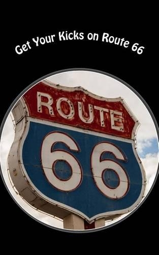 Get Your Kicks on Route 66