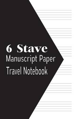6 Stave Manuscript Paper Travel Notebook