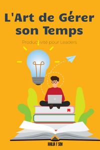L'Art de Gérer son Temps