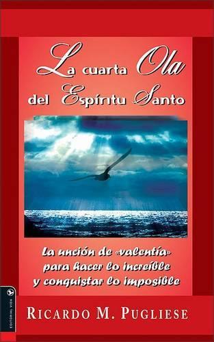 La Cuarta Ola Del Espiritu Santo