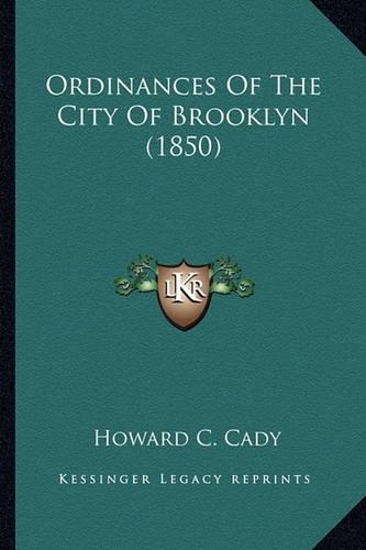 Ordinances Of The City Of Brooklyn (1850)