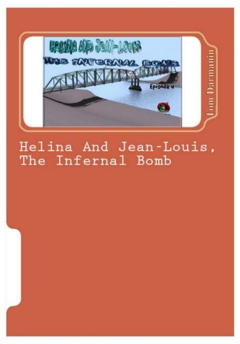 Helina and Jean-Louis, the Infernal Bomb