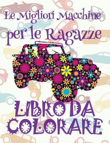 ✌ Le Migliori Macchine per le Ragazze ✎ Auto Libri da Colorare ✎ Libri da Colorare In Età Prescolare ✍ Libri da Colorare per I Bambini In Età Prescolare
