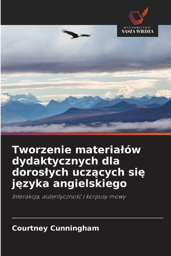 Tworzenie materialów dydaktycznych dla doroslych uczących się języka angielskiego