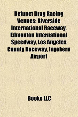 Defunct Drag Racing Venues