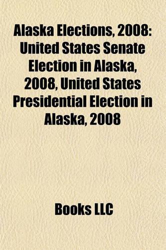 Alaska Elections, 2008