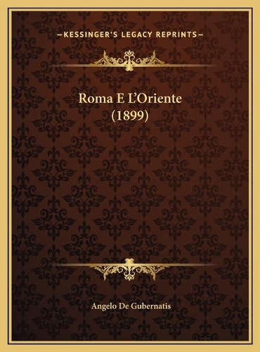 Roma E L'Oriente (1899)