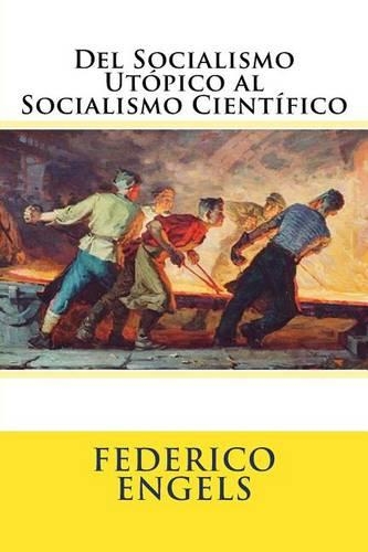 del Socialismo Utopico Al Socialismo Cientifico