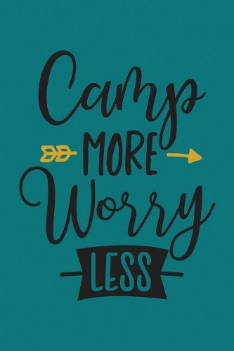 Camp More Worry Less