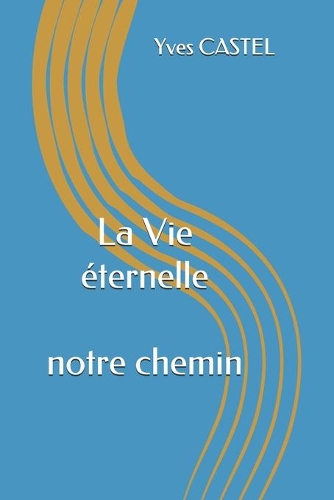 La Vie éternelle