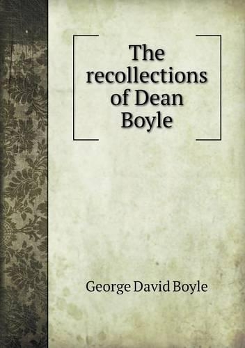 The Recollections of Dean Boyle