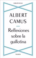 Reflexiones sobre la guillotina