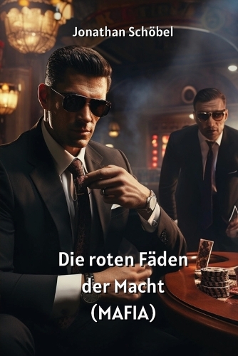 Die roten Fäden der Macht (MAFIA)
