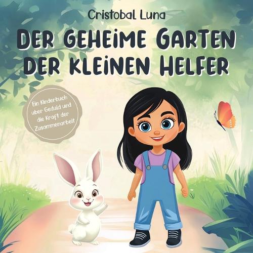 Der Geheime Garten der Kleinen Helfer
