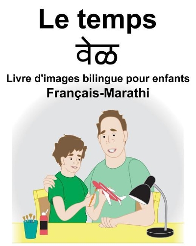Français-Marathi Le temps Livre d'images bilingue pour enfants