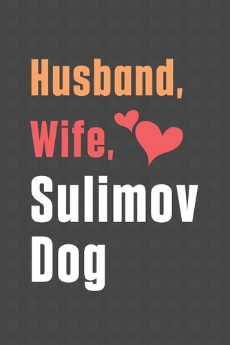 Husband, Wife, Sulimov Dog