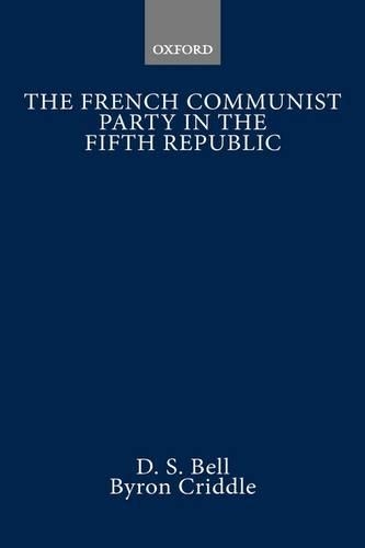 The French Communist Party in the Fifth Republic