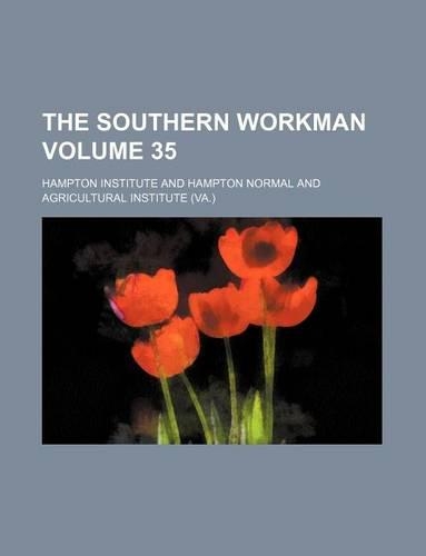 The Southern Workman Volume 35