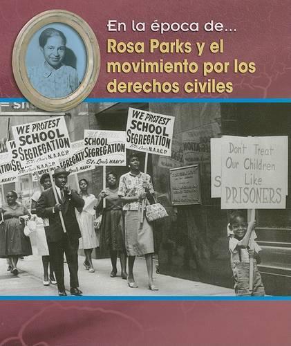 Rosa Parks Y El Movimiento Por Los Derechos Civiles