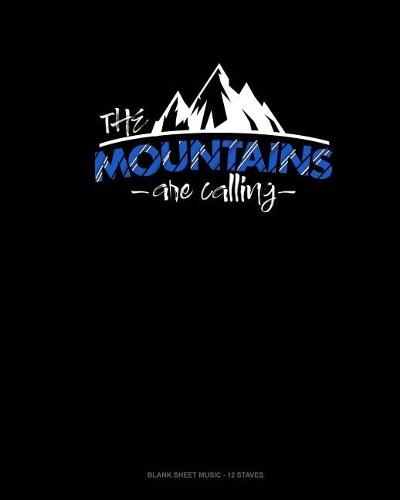 The Mountains Are Calling