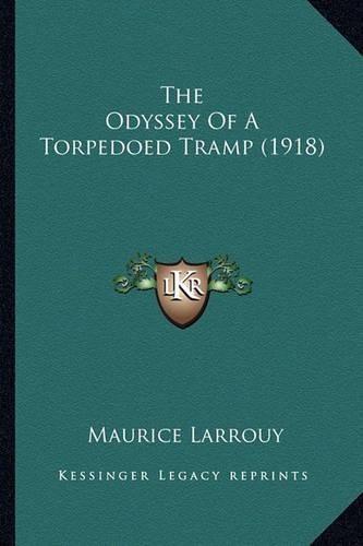 The Odyssey Of A Torpedoed Tramp (1918)