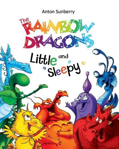 The Rainbow Dragons and Little Sleepy