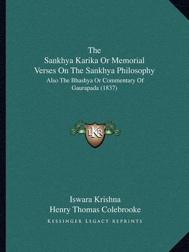 The Sankhya Karika Or Memorial Verses On The Sankhya Philosophy