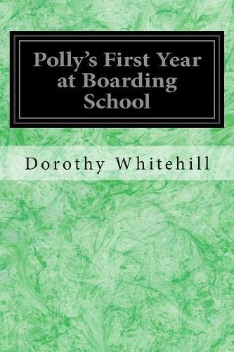 Polly's First Year at Boarding School