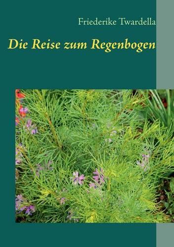 Die Reise zum Regenbogen