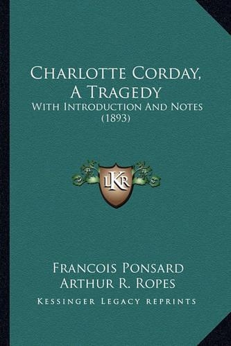 Charlotte Corday, A Tragedy