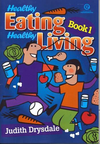 Healthy Eating, Healthy Living