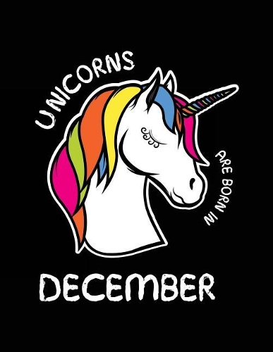 Unicorns Are Born In December